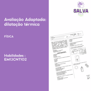 Avaliação da Aprendizagem Adaptada - Dilatação Térmica