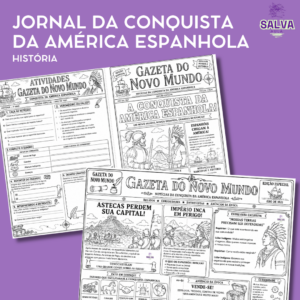 Jornal da Conquista da América Espanhola - Atividade de História 7º Ano