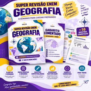 Super Revisão ENEM Geografia – Plano Completo de 8 Semanas + 58 Questões Comentadas